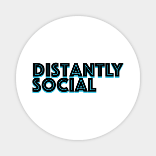 Distantly Social Magnet